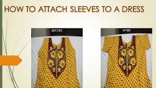 How to attach Sleeves to a Readymade Dress [upl. by Gawain692]