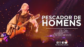 Frei Gilson  Acoustic Som do Monte  DVD  Pescador de Homens [upl. by Udale]