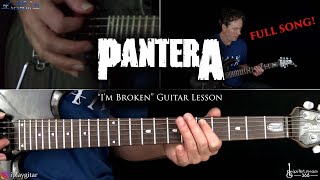 Im Broken Guitar Lesson Full Song  Pantera [upl. by Inverson]