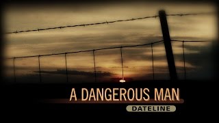 Dateline Episode Trailer A Dangerous Man  Dateline NBC [upl. by Sissy861]