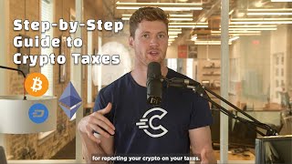 Crypto Taxes 101 The Complete StepbyStep Crypto Tax Guide — CryptoTraderTax is now CoinLedger [upl. by Senskell]