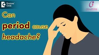 Can period cause headache  Dr Shalini Varma of Cloudnine Hospitals  Doctors’ Circle [upl. by Katie570]