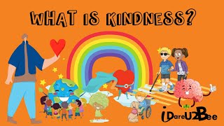 I Dare 2 Bee Presents What is Kindness [upl. by Laughry]