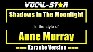 Anne Murray  Shadows In The Moonlight  With Lyrics HD Vocal Star Karaoke 4K [upl. by Gabler416]