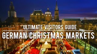 GERMAN CHRISTMAS MARKETS  The Ultimate Visitors Guide [upl. by Uzziel]