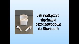 Jak podłączyć słuchawki bezprzewodowe do Bluetooth [upl. by Yenittirb]