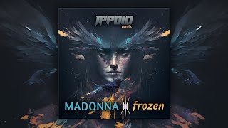 Madonna  Frozen Ippolo Remix [upl. by Emmi546]