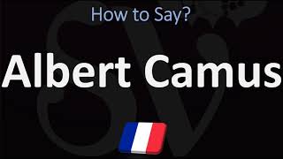 How to Pronounce Albert Camus  French amp English Pronunciation [upl. by Suinuj]