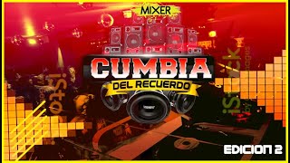 Mix 2020  Cumbia del recuerdo  DJ OMAR DX  Edicion 2 [upl. by Nesyt]