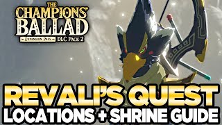 Revalis Song  Locations amp Shrine Guide The Champions Ballad Breath of the Wild  Austin John Plays [upl. by Ellehciram]