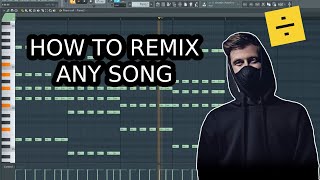 HOW TO REMIX ANY SONG IN FL STUDIO [upl. by Siravrat]