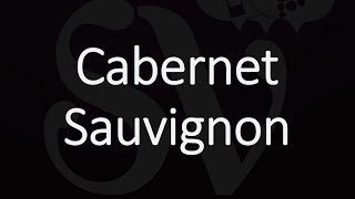 How to Pronounce Cabernet Sauvignon [upl. by Beryle]