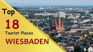 quotWIESBADENquot Top 18 Tourist Places  Wiesbaden Tourism  GERMANY [upl. by Ahsaei]