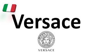 How to Pronounce Versace CORRECTLY Italian Pronunciation Gianni amp Donatella [upl. by Olav]