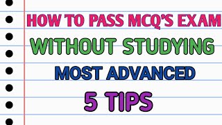 HOW TO PASS MCQS EXAM WITHOUT STUDYING 5 Most Advanced Tipsmcq5tips [upl. by Trinette]