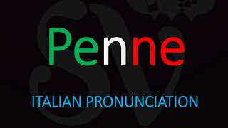 How to Pronounce Penne CORRECTLY Italian Pasta Pronunciation [upl. by Yeoj]