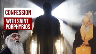 A quotGeneral Confessionquot with Saint Porphyrios the healing power of the Sacrament of Confession [upl. by Adamok]