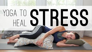 Yoga To Heal Stress  20Minute Yoga Practice [upl. by Gross]