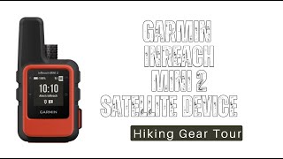 GARMIN InReach Mini 2 SATELLITE COMMUNICATOR TOUR [upl. by Tavy]