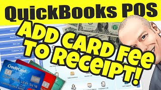 QuickBooks POS Add Card Processing Fee To Receipt [upl. by Manfred221]