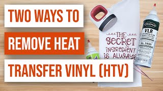 ✌️TWO WAYS to Remove Heat Transfer Vinyl HTV [upl. by Eimaral]