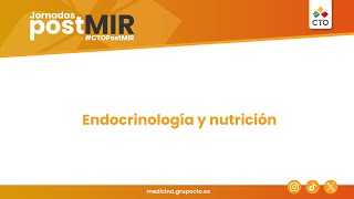 Jornadas PostMIR 2024 Endocrinología y nutrición [upl. by Enneirda]