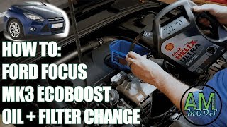 Ford Focus 10 EcoBoost Oil Change  How To  Service Guide [upl. by Leff]