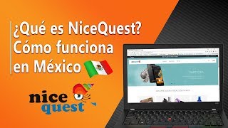 🤔 ¿QUÉ ES NICEQUEST  CÓMO FUNCIONA EN MÉXICO [upl. by Valenta424]