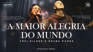 A maior alegria do mundo  Frei GilsonSom do Monte Clipe Oficial [upl. by Tannen]