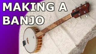 Making a Banjo [upl. by Amre833]