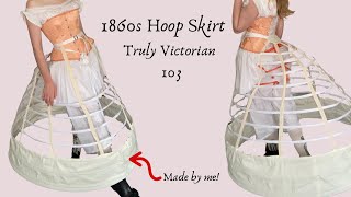 Making an 1860s Cage Crinoline Hoop Skirt from a Truly Victorian Pattern [upl. by Eob920]