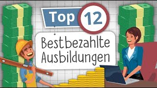 Die 12 Bestbezahlten Ausbildungsberufe Wer hat das höchste Gehalt [upl. by Ahsircal940]