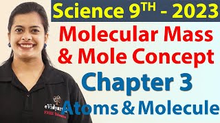 Molecular Mass amp Mole Concept  Atoms amp Molecules  Chapter 3  Science Class 9 [upl. by Mary]