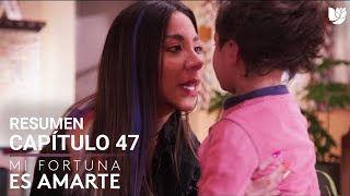 Mi Fortuna es Amarte  Capítulo 47  Resumen [upl. by Ytisahcal]