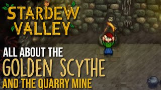 How to get the Golden Scythe in Stardew Valley  All About the Golden Scythe amp Quarry Mine [upl. by Juliane208]