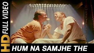 Hum Na Samjhe The  S P Balasubrahmanyam  Gardish Songs  Jackie Shroff [upl. by Dix]