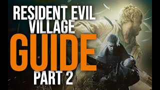 RESIDENT EVIL VILLAGE  SOLUCE amp GUIDE PART 2 Château Dimitrescu [upl. by Karol]