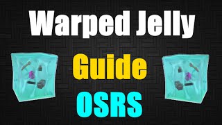 Warped Jelly Slayer GuideLocationLoots Oldschool Runescape OSRS 2007 [upl. by Kleinstein151]