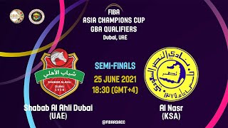 LIVE  Shabab Al Ahli  Dubai v Al Nasr Riyadh  FIBA Asia Champions Cup GBA Qualifier 2021 [upl. by Fae700]