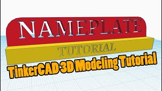 Creating a Nameplate in TinkerCAD  3D Printing Tutorial [upl. by Goddart]