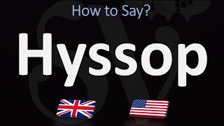 How to Pronounce Hyssop CORRECTLY [upl. by Merrily]