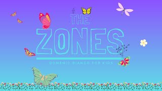 Zones  Songs for Kids  Domenic Bianco [upl. by Ydnik]