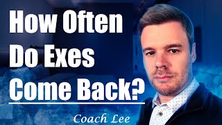 How Often Do Exes Come Back After No Contact [upl. by Igenia]