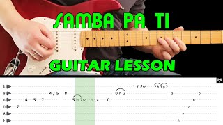 SAMBA PA TI  Guitar lesson with tabs  Carlos Santana [upl. by Cordalia]