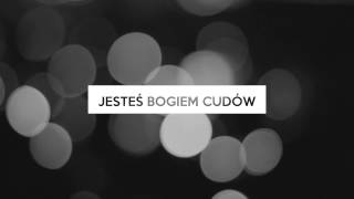 Michał Król  Jesteś Bogiem Cudów Lyric Video [upl. by Tabbitha]