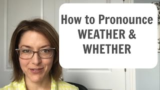 Learn to Pronounce WEATHER ☔️ amp WHETHER  American English Pronunciation Lesson learnenglish [upl. by Davies]