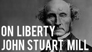 On Liberty  John Stuart Mill [upl. by Kuehnel523]