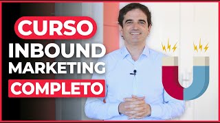 Curso de Inbound Marketing Completo  Crea tu Estrategia Paso a Paso [upl. by Ober]