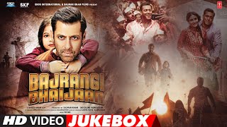 Bajrangi Bhaijaan Full Video Songs JUKEBOX  Pritam  TSeries [upl. by Herminia]