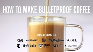 The Official Bulletproof Coffee Recipe [upl. by Adler94]